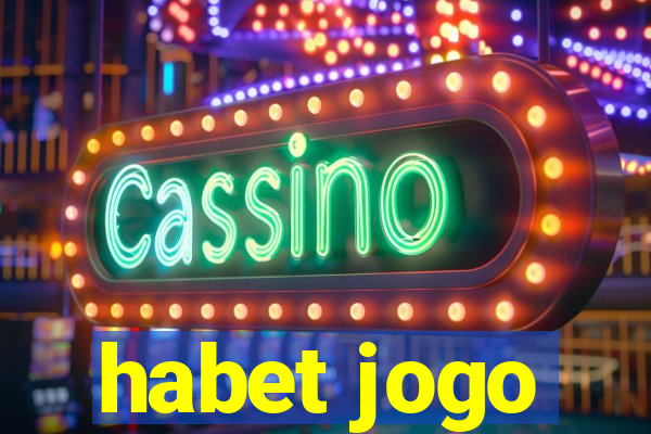 habet jogo